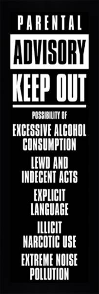 Parental Advisory Keep Out
